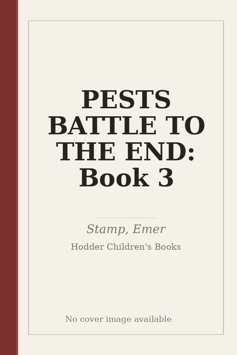 PESTS BATTLE TO THE END: Book 3 - no cover image available