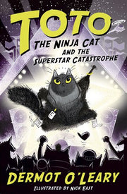 Toto the Ninja Cat and the Superstar Catastrophe: Book 3 - Funny and action-packed animal adventures with hilarious illustrations for kids aged 7-10