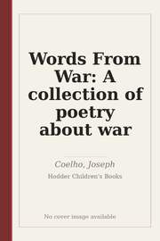 Words From War: A collection of poetry about war