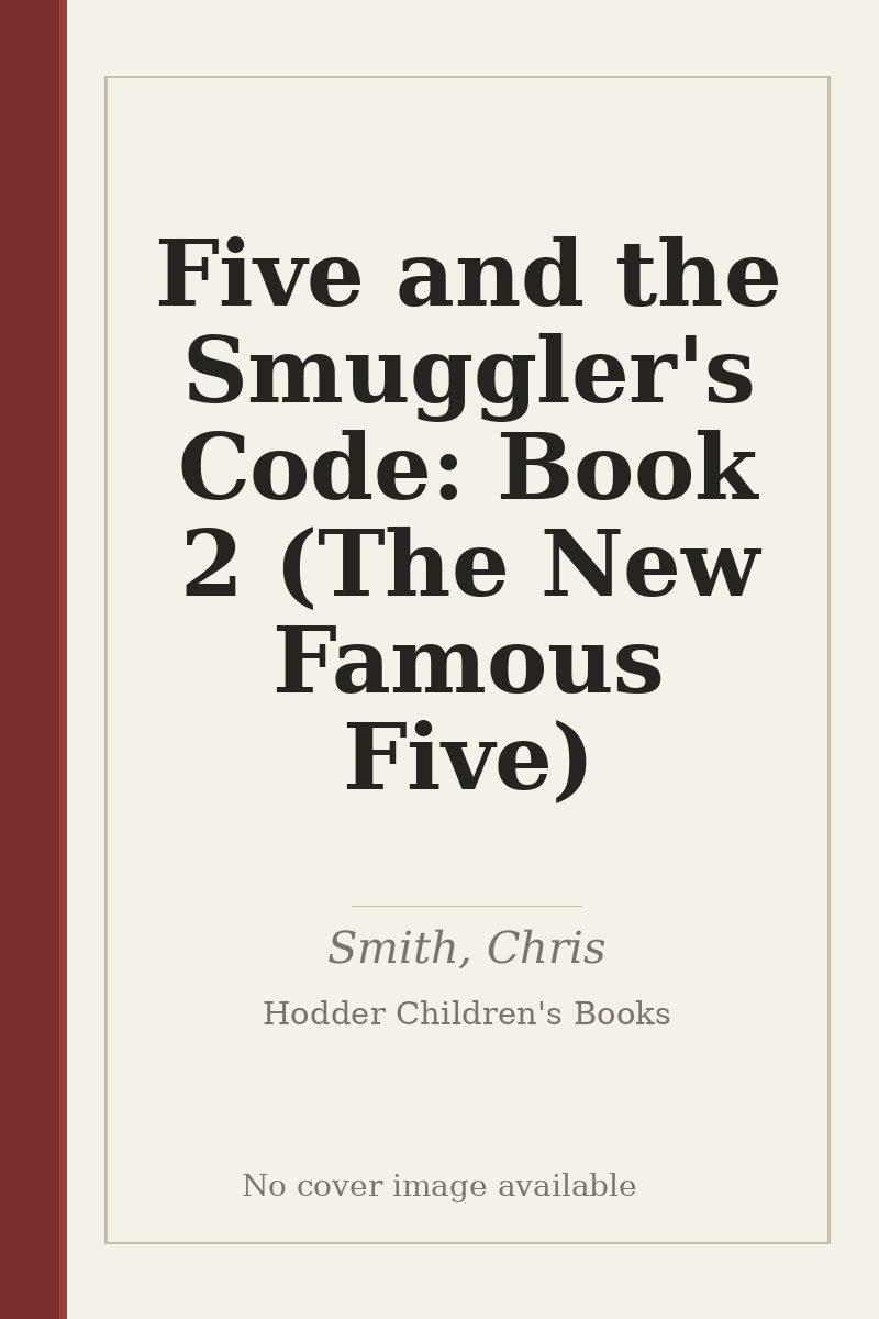 Five and the Smuggler's Code: Book 2 (The New Famous Five) - no cover image available