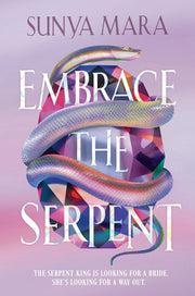 Embrace the Serpent: a sweeping romantic YA fantasy