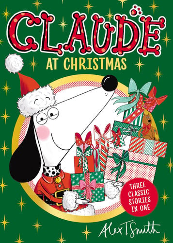 Claude At Christmas: Three Classic Stories In One!
