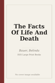 The Facts Of Life And Death