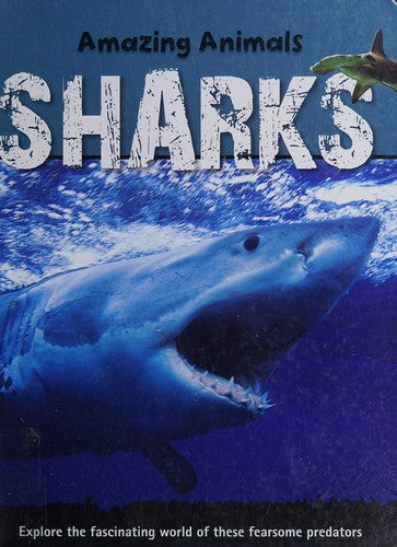 Amazing Animals: Sharks