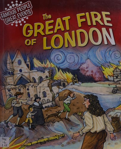 The Great Fire of London (Famous People, Great Events)