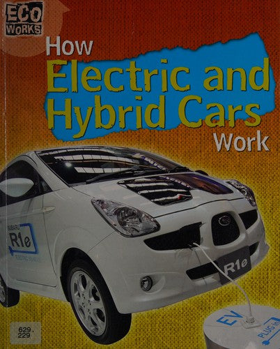 Eco Works: How Electric and Hybrid Cars Work