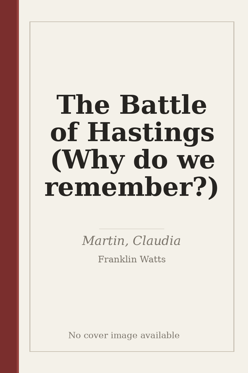 The Battle of Hastings (Why do we remember?) - no cover image available