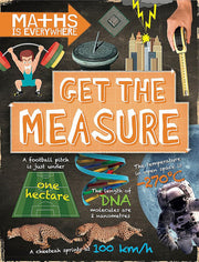 Maths is Everywhere: Get the Measure: Units and measurements