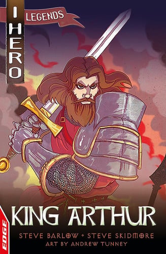King Arthur: I HERO: Legends: King Arthur (EDGE: I HERO: Legends)
