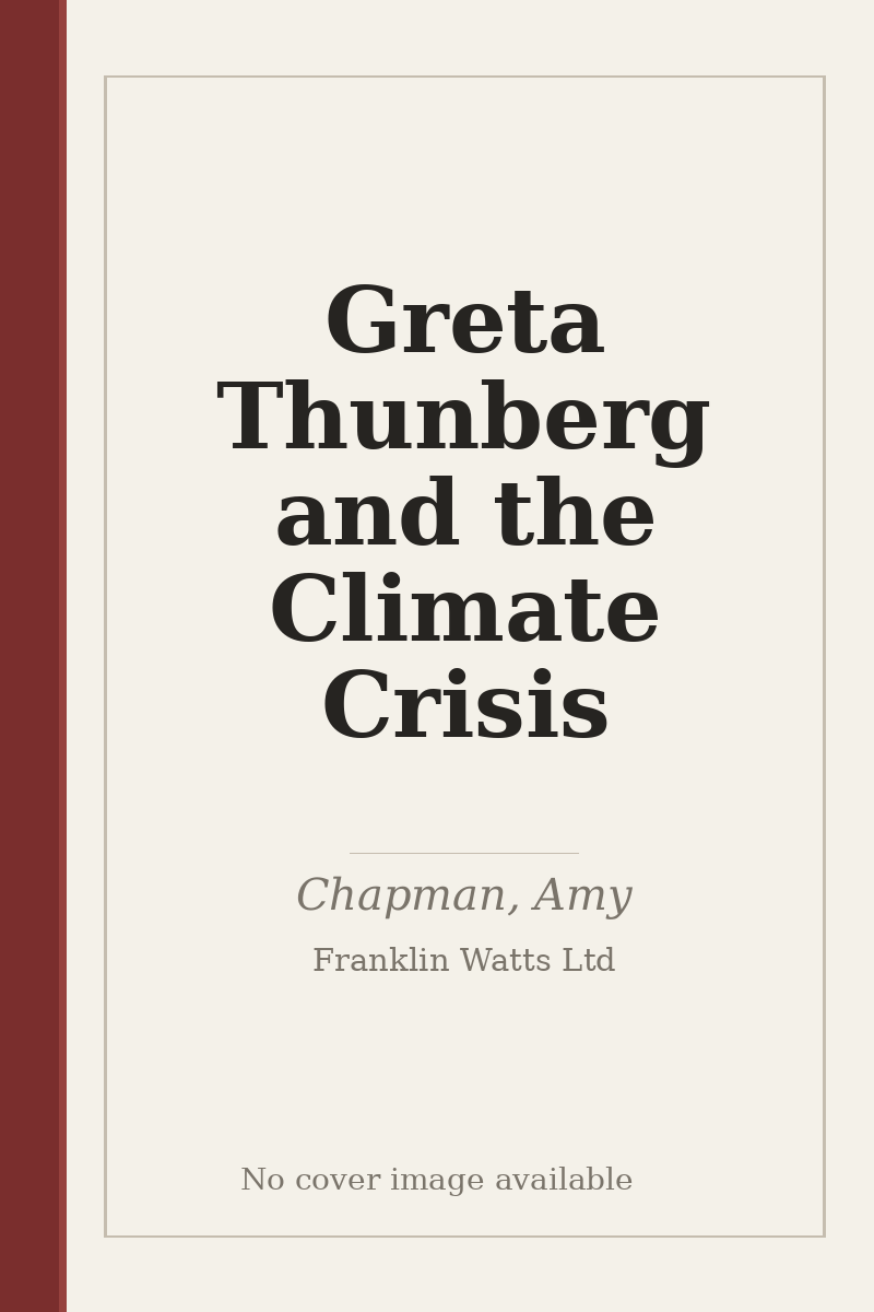 Greta Thunberg and the Climate Crisis - no cover image available