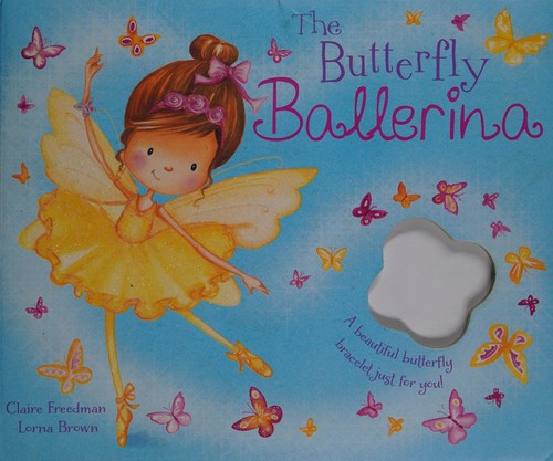 The Butterfly Ballerina Charm Book