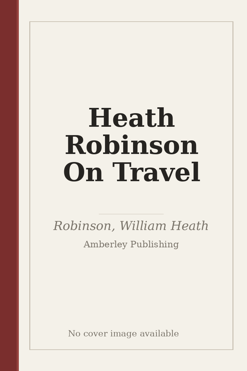 Heath Robinson On Travel - no cover image available