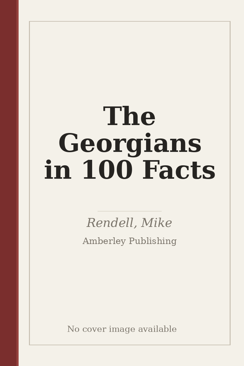 The Georgians in 100 Facts - no cover image available