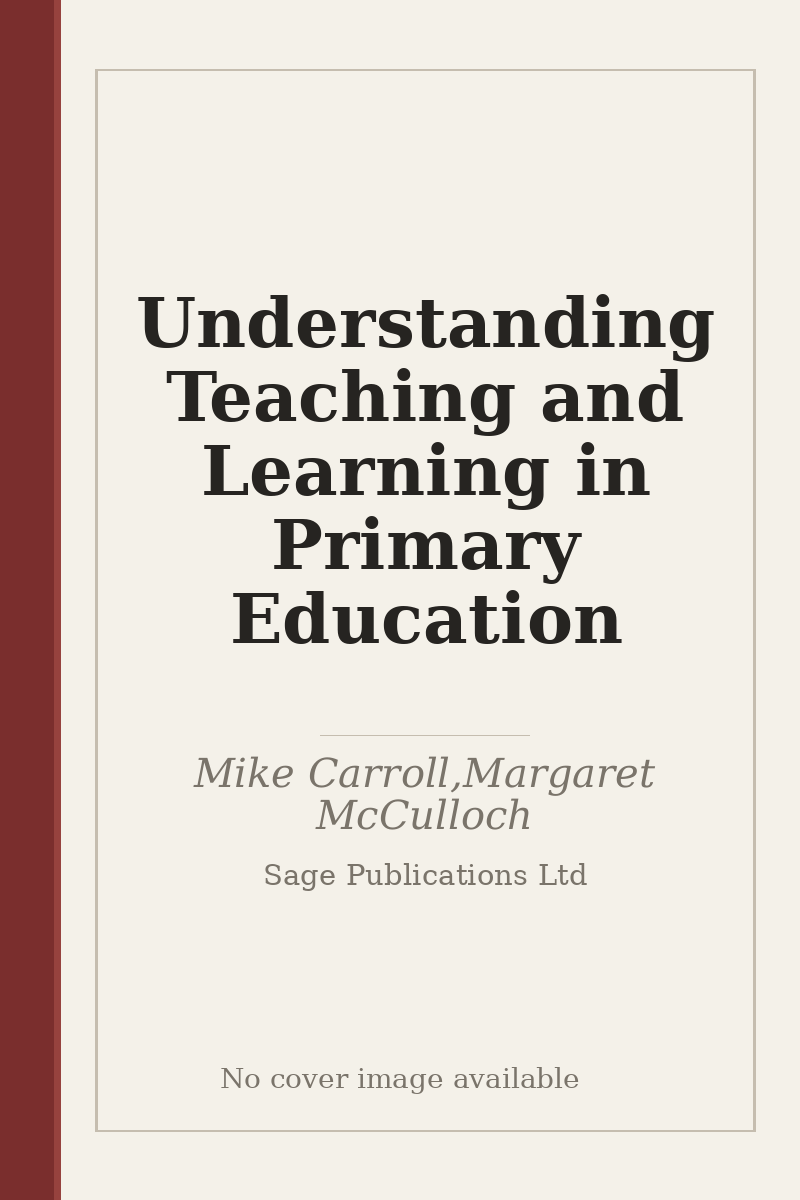 Understanding Teaching and Learning in Primary Education - no cover image available