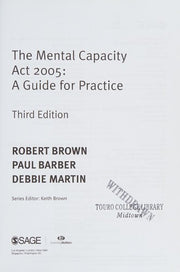 The Mental Capacity Act 2005: A Guide for Practice (Post-Qualifying Social Work Practice Series)
