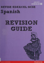 REVISE EDEXCEL: Edexcel GCSE Spanish Revision Guide (REVISE Edexcel GCSE MFL 09)