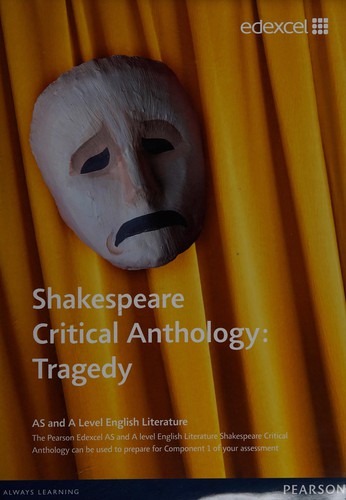 Edexcel GCE English Literature Shakespeare critical reader: Tragedy (PQS Curriculum Materials)