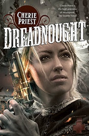 Dreadnought (The Clockwork Century, 2)