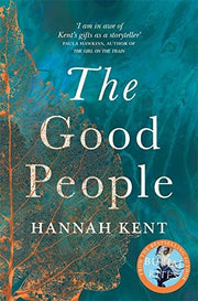 The Good People: A thrilling story of love, folklore and superstition from the author of Burial Rites