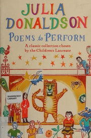 Poems to Perform: A Classic Collection Chosen by the Children's Laureate