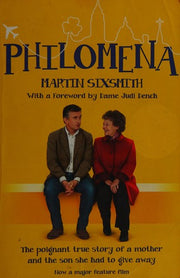 Philomena: The True Story of a Mother and the Son She Had to Give Away (Film Tie-in Edition)