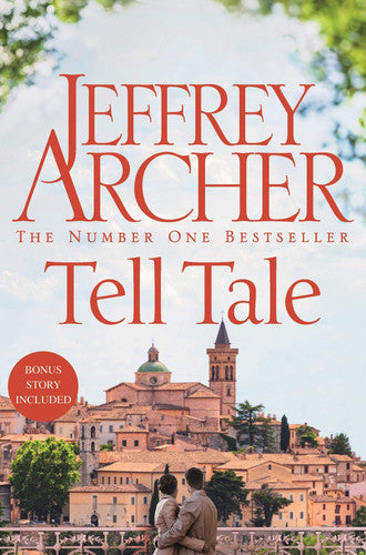 Tell Tale: A Gripping Collection Of Stories From International No.1 Bestseller Jeffrey Archer