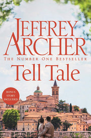Tell Tale: A Gripping Collection Of Stories From International No.1 Bestseller Jeffrey Archer