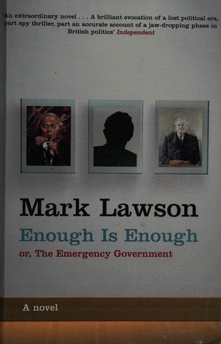 Enough Is Enough: or, The Emergency Government