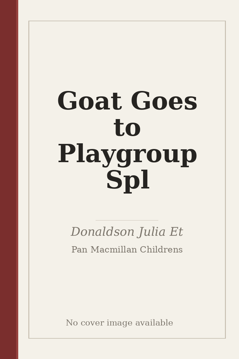 Goat Goes to Playgroup Spl - no cover image available