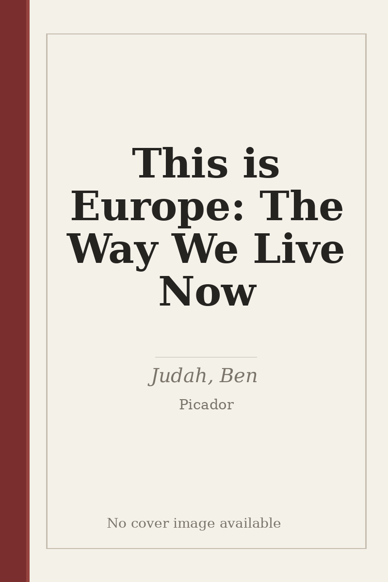 This is Europe: The Way We Live Now - no cover image available