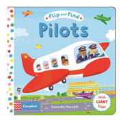Flip and Find Pilots: a guess who/where flap book about a pilot (Flip and Find, 4)
