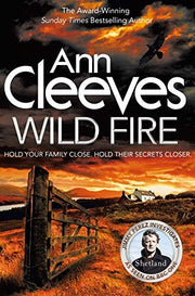 Wild Fire: Detective Jimmy Perez Returns in the New Murder Mystery from the Sunday Times Bestseller (Shetland, 8)