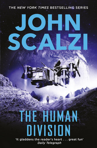 The Human Division: Military Science Fiction Adventure: 5 (Old Man’s War, 5)