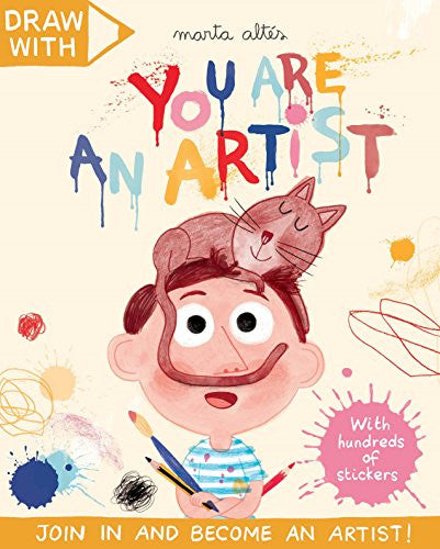 Draw With Marta Altés: You Are an Artist!: 1 (Draw With Sticker Activity Books, 1)