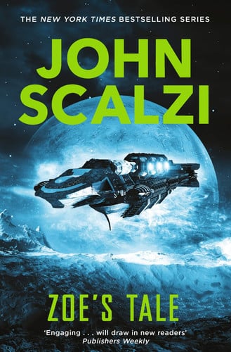 Zoe's Tale: Military Science Fiction Adventure: 4 (Old Man’s War, 4)