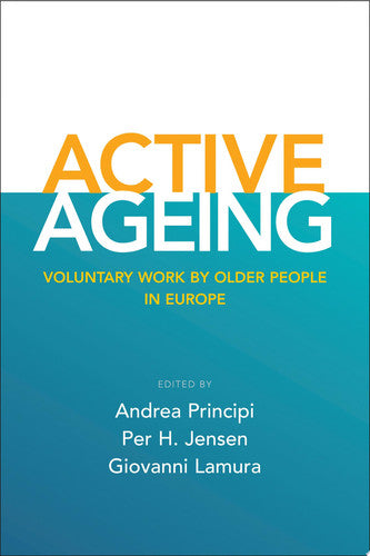 Active ageing: Voluntary Work by Older People in Europe