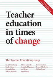 Teacher education in times of change: Responding to Challenges Across the UK and Ireland
