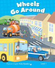 Level 1: Wheels Go Round CLIL AmE (Pearson English Kids Readers)