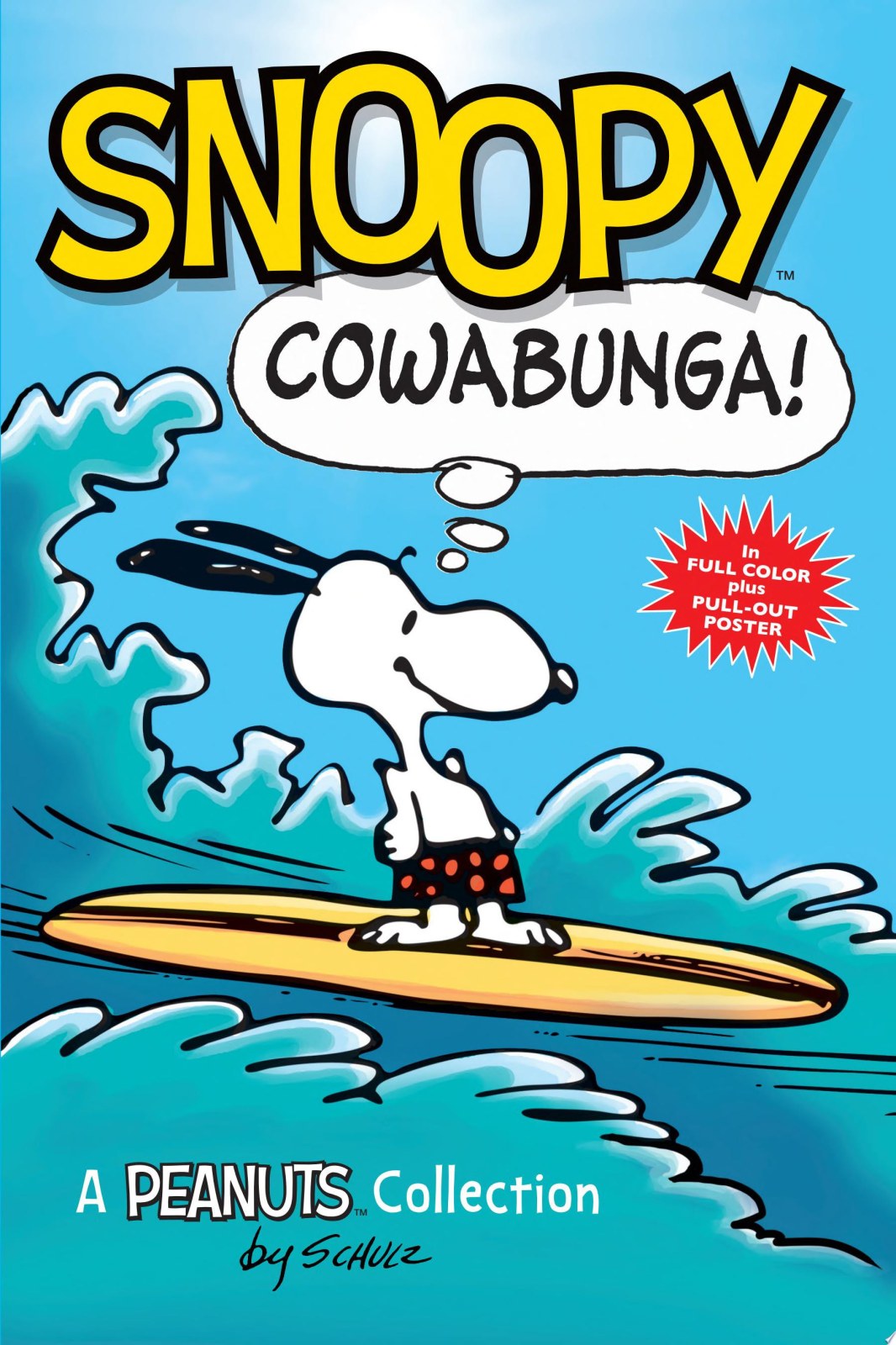 Snoopy: Cowabunga!: A PEANUTS Collection (Volume 1) (Peanuts Kids)