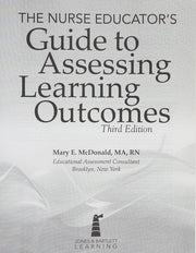 The Nurse Educator's Guide to Assessing Learning Outcomes