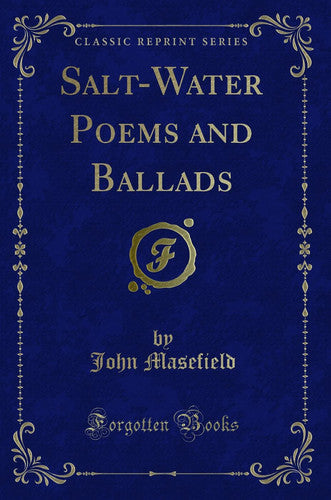 Salt-Water Poems and Ballads (Classic Reprint)