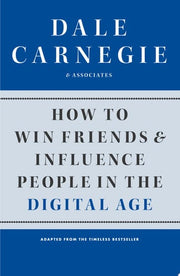 How to Win Friends and Influence People in the Digital Age (Dale Carnegie Books)