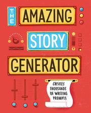 Amazing Story Generator: Mix-and-Match Creative Writing Prompts