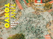 Tiny Tokyo: The Big City Made Mini