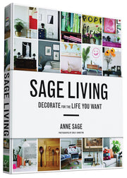 Sage Living: Decorate for the Life You Want
