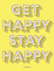 Get Happy, Stay Happy: a journal