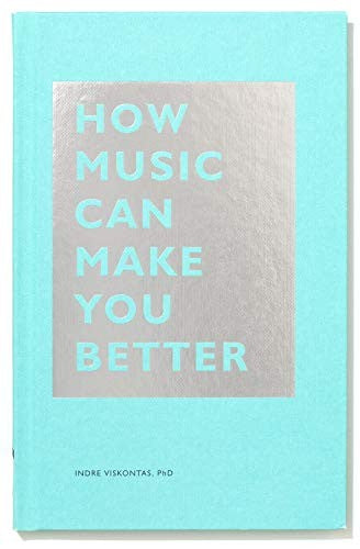 How Music Can Make You Better (The How Series)