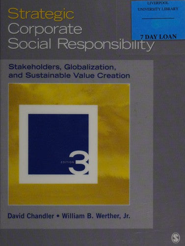 Strategic Corporate Social Responsibility: Stakeholders, Globalization, and Sustainable Value Creation