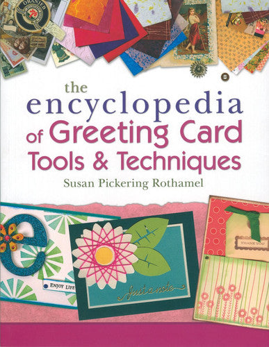 Encyclopedia of Greeting Card Tools & Techniques, The