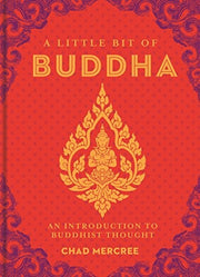 Little Bit of Buddha: An Introduction to Buddhist Thought: Volume 2 (Little Bit Series)